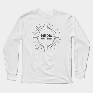 Media Matters! - Light Long Sleeve T-Shirt